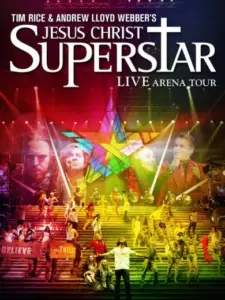 Jesus Christ Superstar – Live Arena Tour