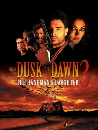 From Dusk Till Dawn 3: The Hangman’s Daughter