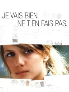 Je vais bien, ne t’en fais pas