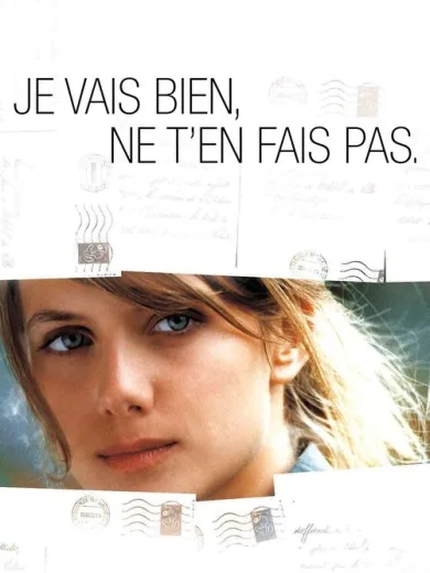 Je vais bien, ne t’en fais pas