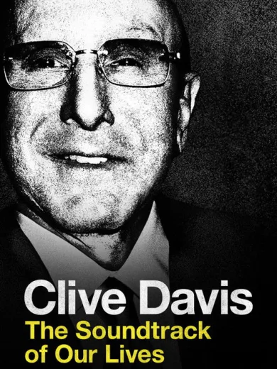Κλάιβ Ντέιβις: Το Soundtrack της Ζωής μας / Clive Davis: The Soundtrack of Our Lives