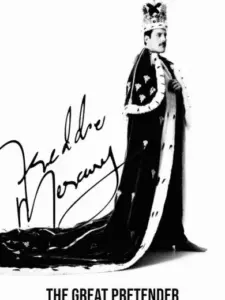 Freddie Mercury: The Great Pretender