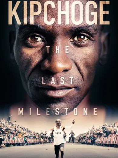 Kipchoge: The Last Milestone