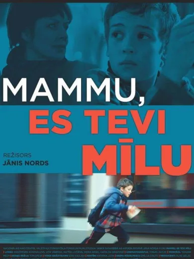 Mammu, es tevi mīlu