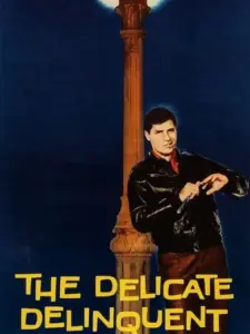 The Delicate Delinquent