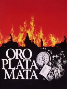 Oro, Plata, Mata