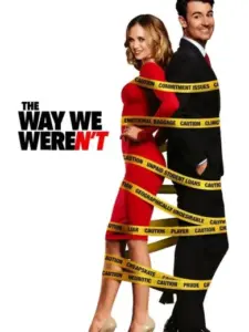 The Way We Weren’t