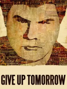 Give Up Tomorrow