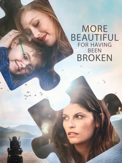 More Beautiful for Having Been Broken