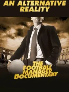 An Alternative Reality: The Football Manager Documentary