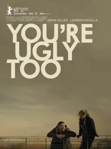 You’re Ugly Too