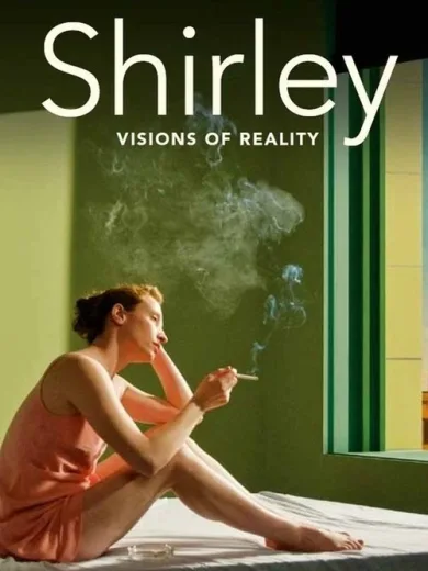 Shirley: Visions of Reality