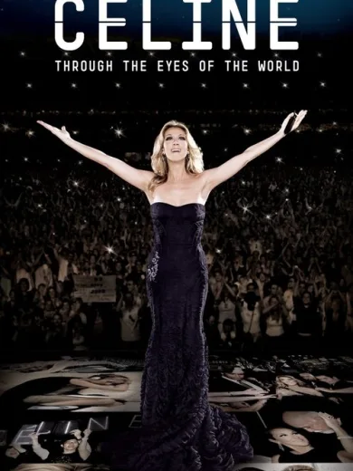 Celine: Through the Eyes of the World