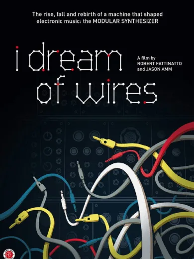 I Dream of Wires
