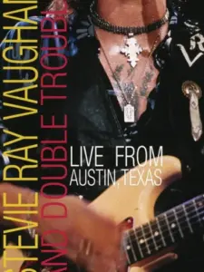 Stevie Ray Vaughan : Live from Austin, Texas