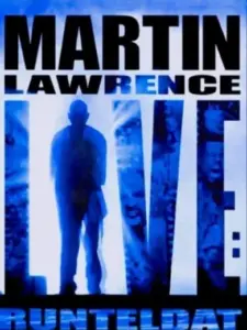 Martin Lawrence Live: Runteldat