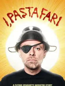I, Pastafari: A Flying Spaghetti Monster Story