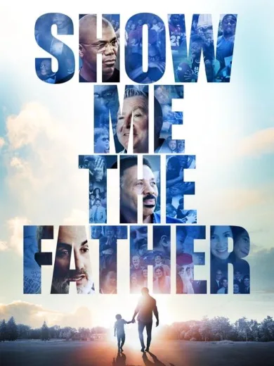 Δείξε μου τον Πατέρα / Show Me the Father