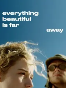 Everything Beautiful Is Far Away