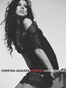 Christina Aguilera: Stripped – Live in the U.K.