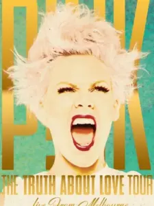 P!NK: The Truth About Love Tour – Live from Melbourne