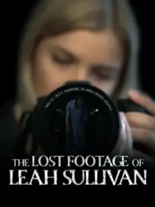 The Lost Footage of Leah Sullivan