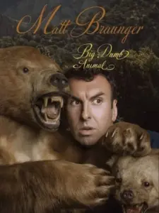 Matt Braunger: Big Dumb Animal