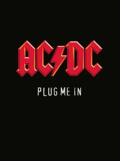 AC/DC – Plug Me In