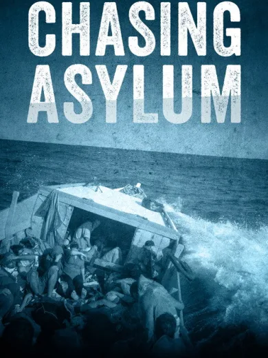 Chasing Asylum