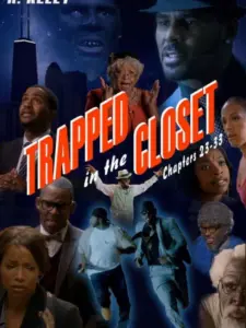 Trapped in the Closet: Chapters 23-33