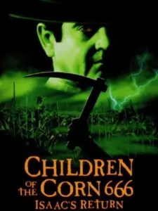Children of the Corn 666: Isaac’s Return