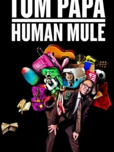 Tom Papa: Human Mule