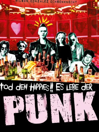 Tod den Hippies!! Es lebe der Punk!