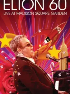Elton 60: Live At Madison Square Garden
