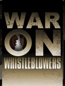 War on Whistleblowers: Free Press and the National Security State