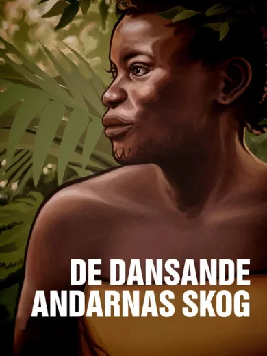 De dansande andarnas skog