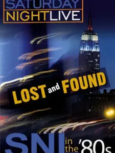 Saturday Night Live in the ’80s: Lost and Found