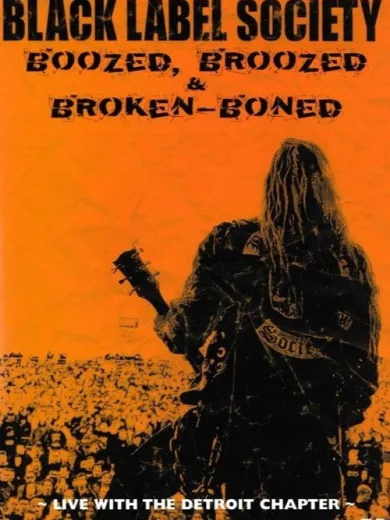 Black Label Society – Boozed, Broozed & Broken-Boned
