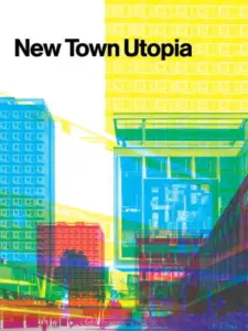 New Town Utopia