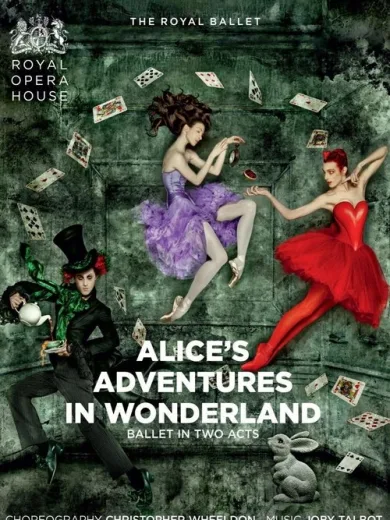Royal Opera House: Alice’s Adventures in Wonderland