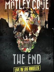 Mötley Crüe: The End – Live in Los Angeles