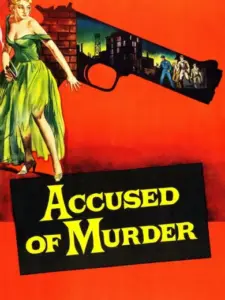 Accused of Murder