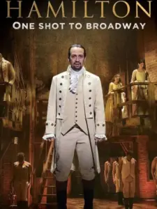 Hamilton: One Shot to Broadway