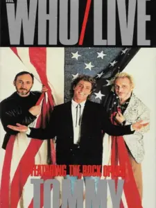 The Who | Live, Featuring the Rock Opera Tommy