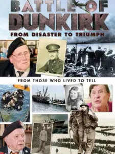 Battle of Dunkirk: From Disaster to Triumph