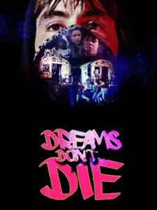 Dreams Don’t Die