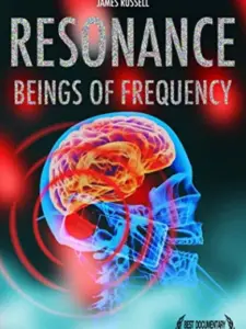 Resonance: Beings of Frequency