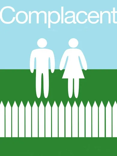 Complacent
