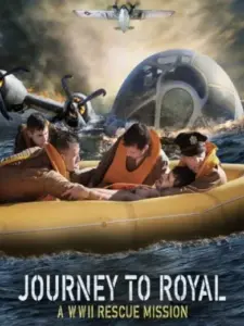 Journey to Royal: A WWII Rescue Mission
