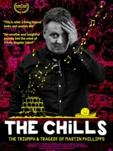 The Chills: The Triumph and Tragedy of Martin Phillipps